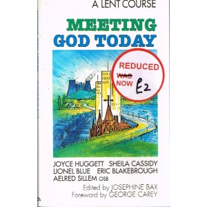 2nd Hand - Meeting God Today By Joyce Huggett, Sheila Cassidy, Lionel Blue, Eric Blakebrough And Aelred Sillem OSB